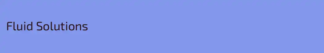 Fluid Solutions